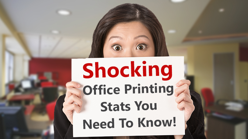 Shocking Office Print Stats You Need to Know!